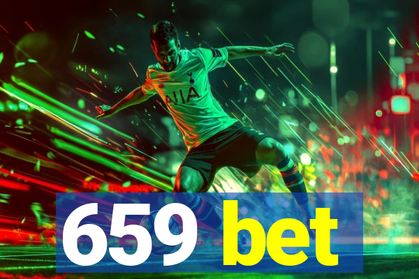 659 bet