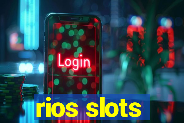 rios slots