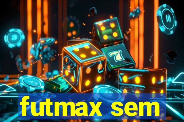 futmax sem