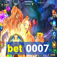 bet 0007