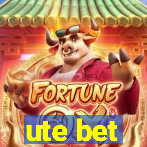 ute bet