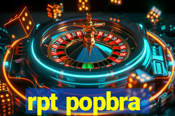 rpt popbra