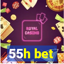 55h bet