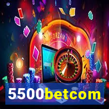 5500betcom