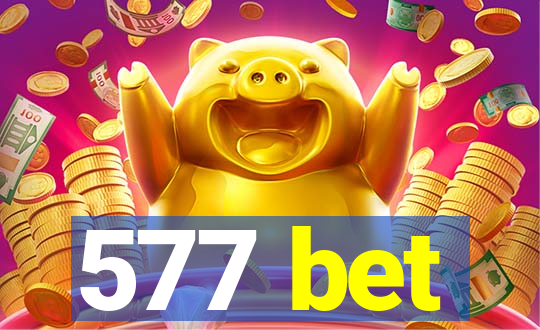 577 bet