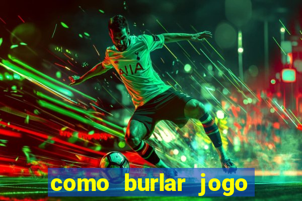 como burlar jogo do tigre