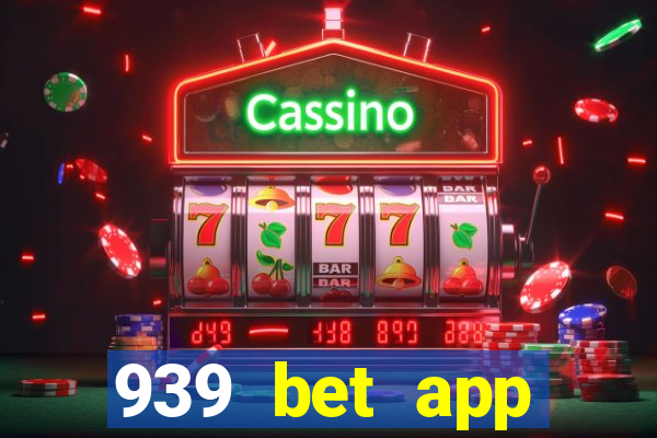 939 bet app download apk