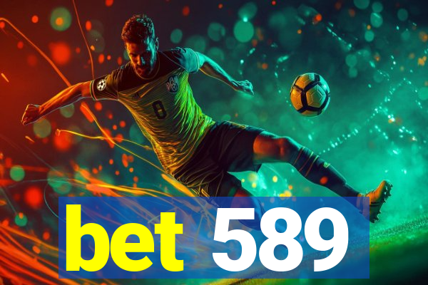 bet 589