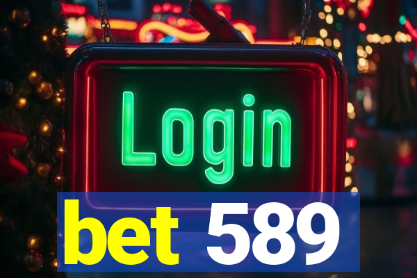 bet 589