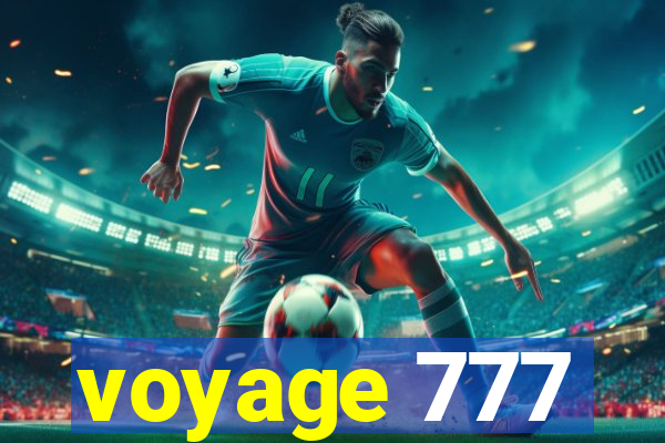 voyage 777