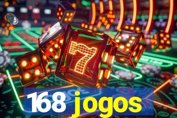 168 jogos