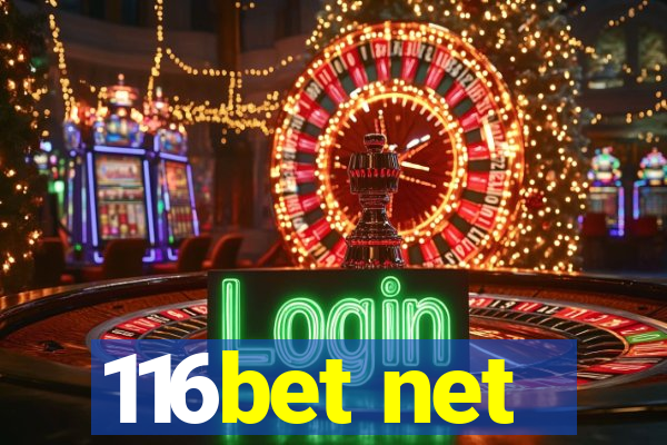 116bet net