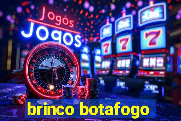 brinco botafogo