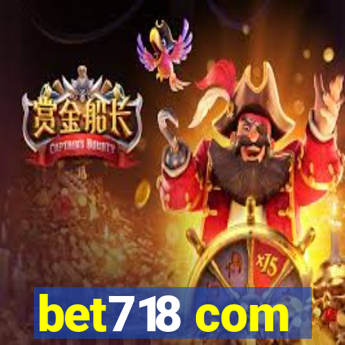 bet718 com