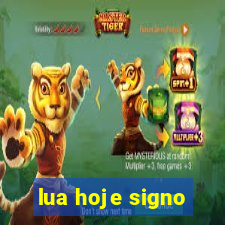 lua hoje signo