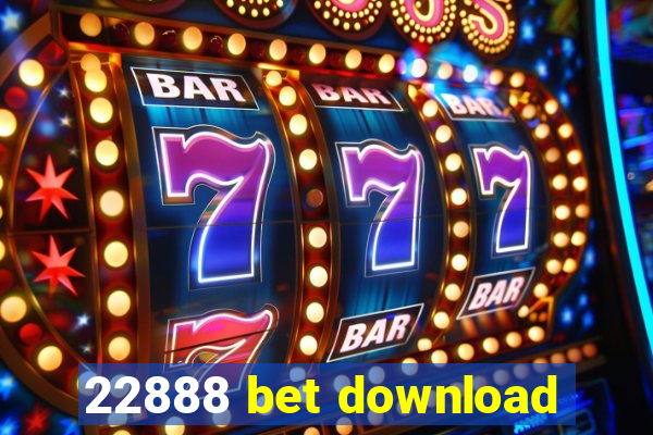 22888 bet download