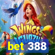 bet 388