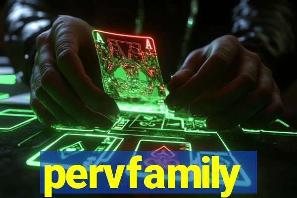 pervfamily