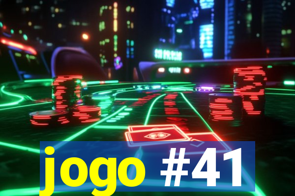 jogo #41