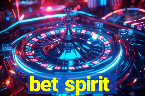 bet spirit