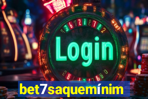 bet7saquemínimo