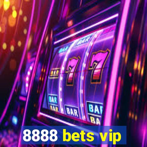 8888 bets vip