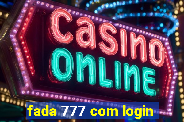 fada 777 com login