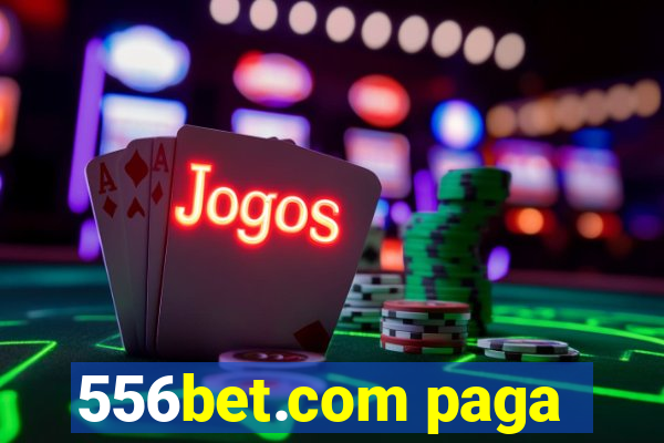 556bet.com paga