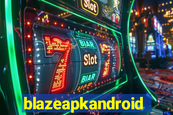 blazeapkandroid