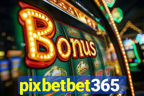 pixbetbet365