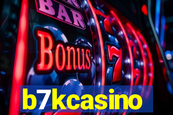 b7kcasino