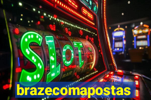 brazecomapostas