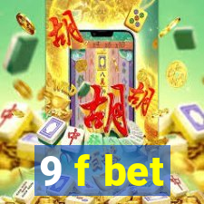 9 f bet