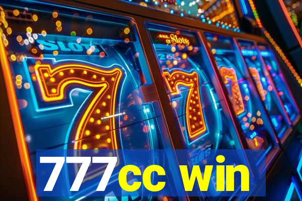 777cc win