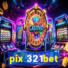 pix 321bet