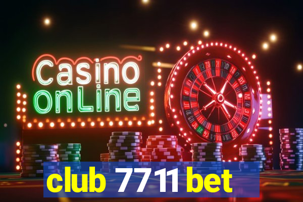 club 7711 bet