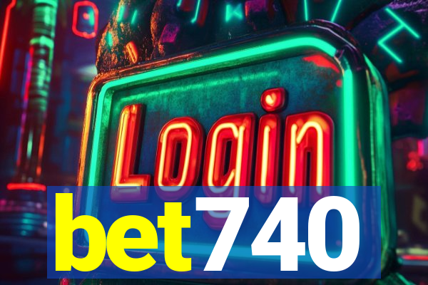 bet740