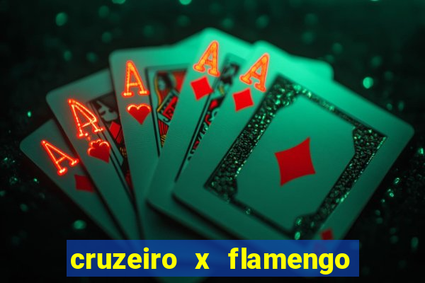 cruzeiro x flamengo ao vivo hd