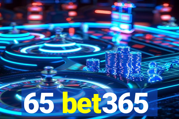 65 bet365