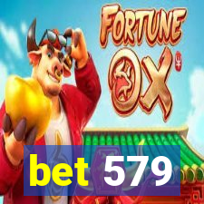 bet 579