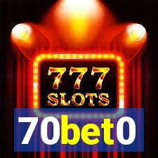 70bet0