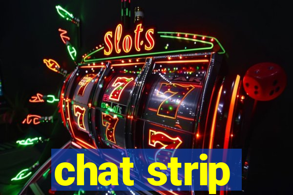 chat strip