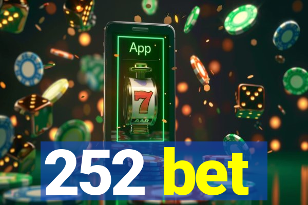 252 bet