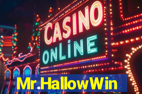 Mr.HallowWin