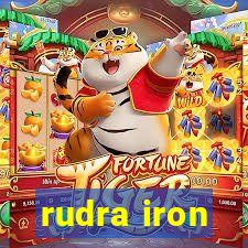 rudra iron