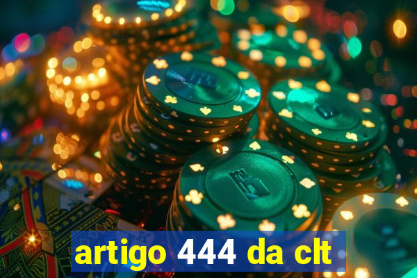 artigo 444 da clt