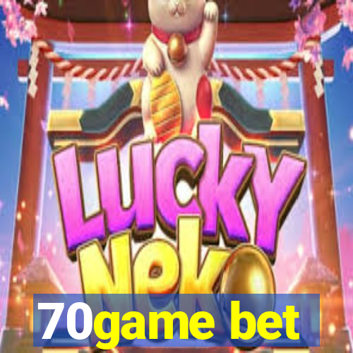 70game bet