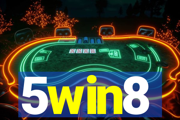 5win8