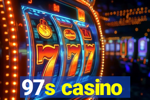 97s casino