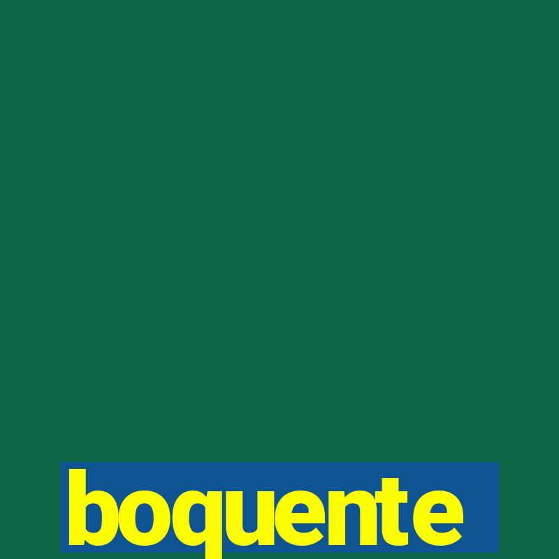 boquente